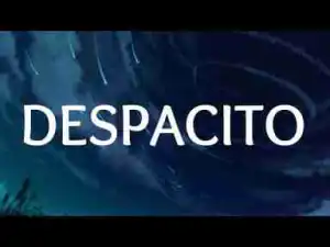 Video: Justin Bieber – Despacito (Lyrics) ft. Luis Fonsi & Daddy Yankee